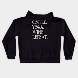 coffee yoga wine repeat Kids Hoodie
